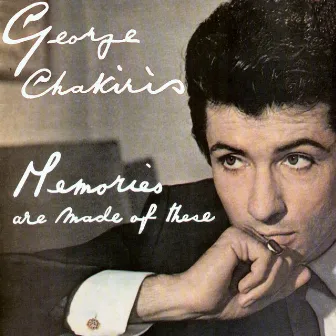 Memories Are Made of These by George Chakiris