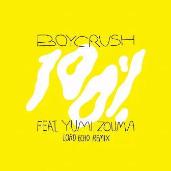 100% (Lord Echo Remix) by Boycrush