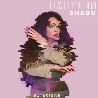 Babylon by SHADU