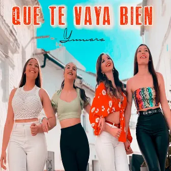 Que Te Vaya Bien by Yumara