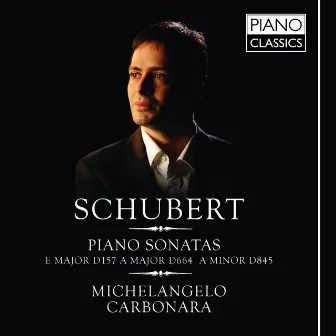 Schubert: Piano Sonatas, Vol. I by Michelangelo Carbonara