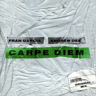 Carpe Diem by Fran Garcia