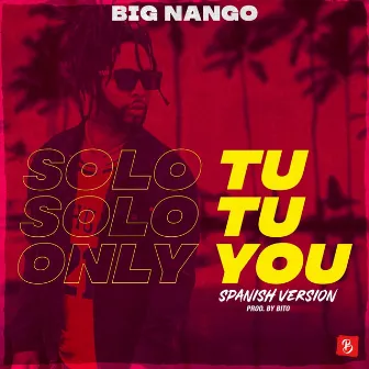 Solo Tu by Big Nango