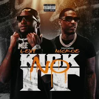 No Kick It by Muscle Gang Levy