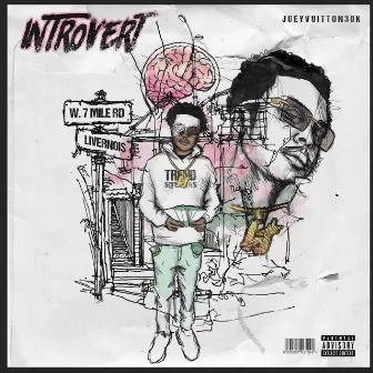 INTROVERT by Joey Vuitton 30k