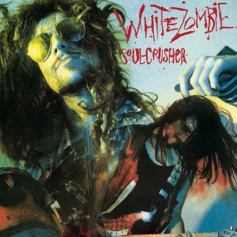 Soul-Crusher by White Zombie