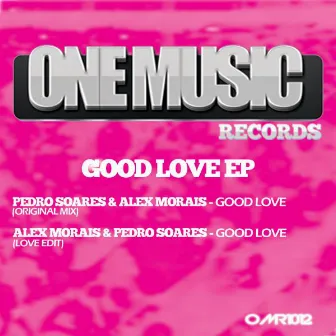 Good Love EP by Pedro Soares