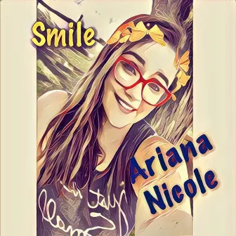 Smile by Ariana Nicole