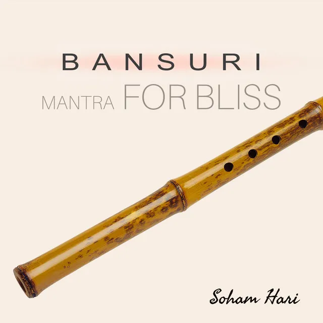 Bansuri Mantra for Bliss