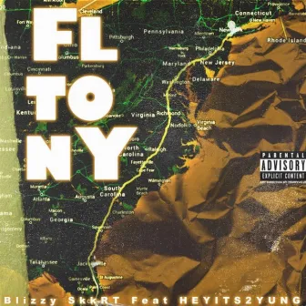 FL TO NY by Blizzy Skkrt