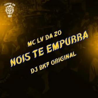 Nois te Empurra by DJ BK7 ORIGINAL