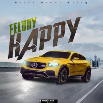 Happy by Felony