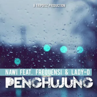 Penghujung (feat. Frequensi & Lady D) by Nawi