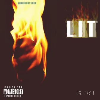 Lit by Siki