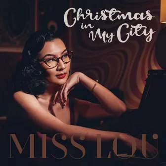 Christmas in My City by Miss Lou