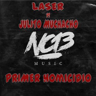 Primer Homicidio by Laser