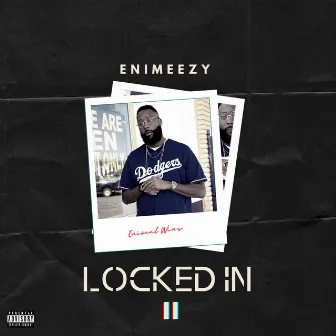 Locked in 2 by Enimeezy