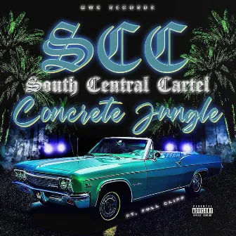 Concrete Jungle by South Central Cartel