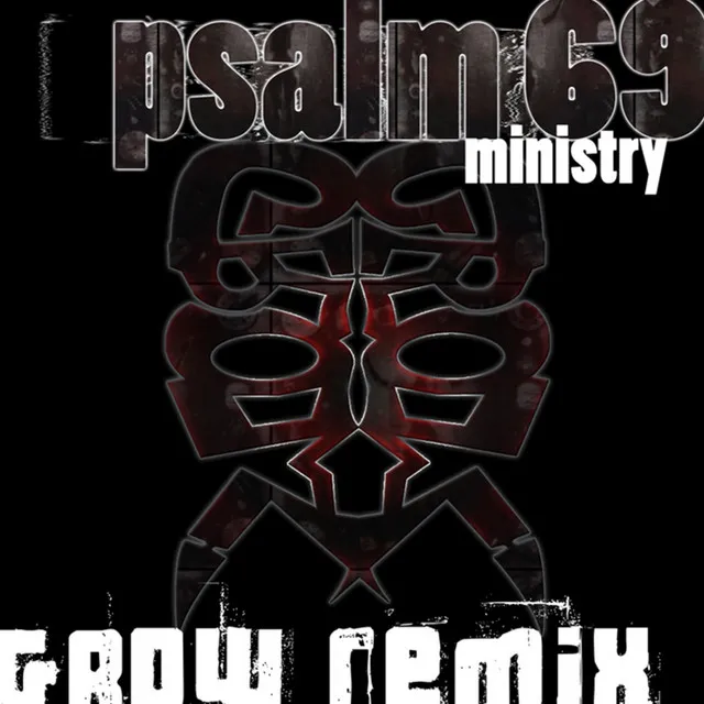 Psalm 69 - Grow Remix