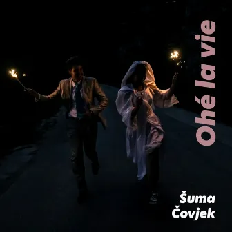 Ohé la vie by Šuma Čovjek