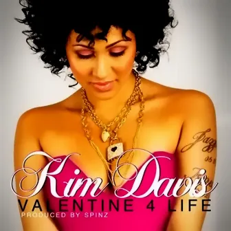 Valentine 4 Life by Kim Davis