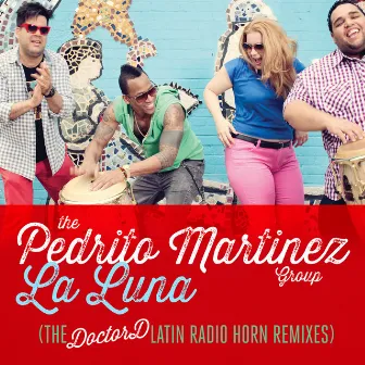 La Luna (The DoctorD Latin Radio Horn Remixes) by Pedrito Martinez