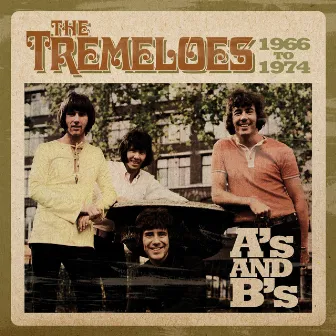 A's & B's 1966 - 1974 by The Tremeloes