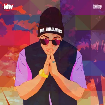 Mr. Small Wins: A Remastered Collective by iLL Dill Tha ViLL