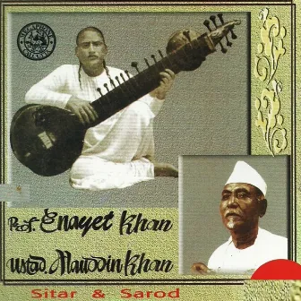 Prof.Enayet Khan & Ustad Alauddin Khan by Prof. Enayet Khan