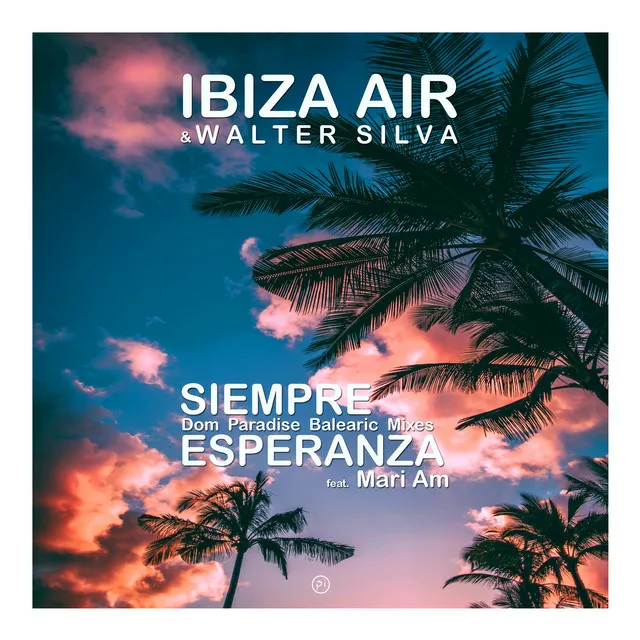 Siempre Esperanza - Dom Paradise Balearic House Mix