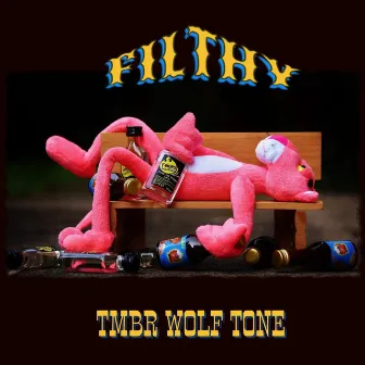 Filthy by TMBRWOLF TONE