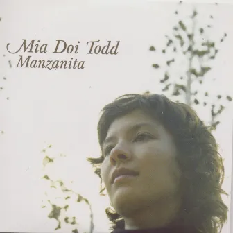 Manzanita by Mia Doi Todd