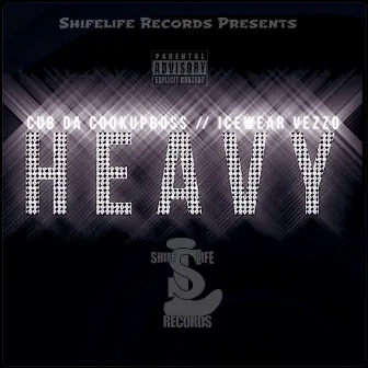 Heavy by Cub da CookUpBoss