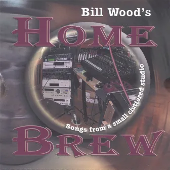 Homebrew by Bill Wood