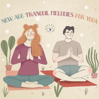 New Age Tranquil Melodies for Yoga - Professional Meditation, Sun Salutation, Peaceful Workout, Wake Up Yoga Music, Peace & Harmony, Spirituality by Inspiring Meditation Sounds Academy