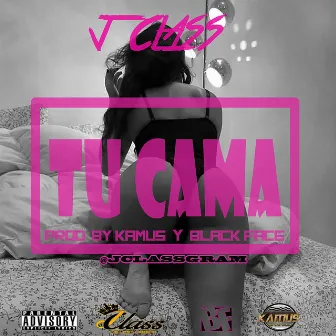 Tu Cama by J Class