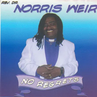 No Regrets by Norris Weir