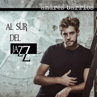 Al Sur del Jazz by Andrés Barrios