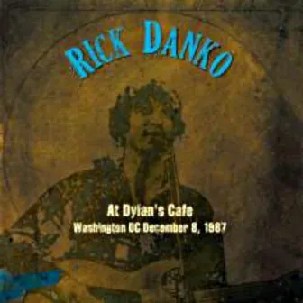 At Dylan's Cafe, Washington DC December 8, 1987 by Rick Danko