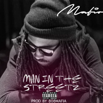 Man in the Streetz by Mafio