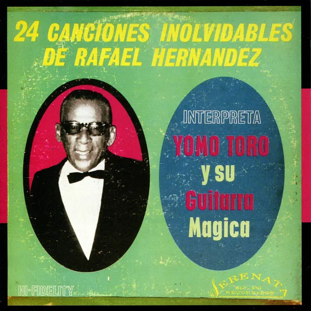 Yomo Toro y Su Guitarra Magica (24 Canciones Inolvidables de Rafael Hernandez)