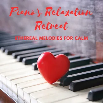 Piano's Relaxation Retreat: Ethereal Melodies for Calm by Waves of Relax