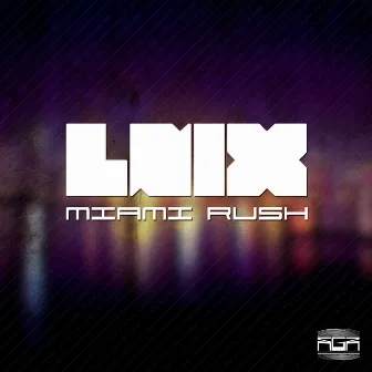 Miami Rush by L Nix