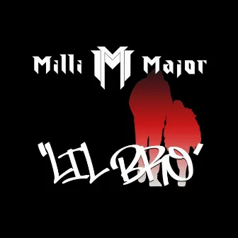 Lil Bro by Milli Major