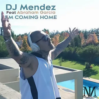 I'm Coming Home by Mendez