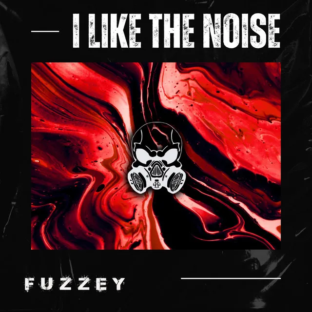 I Like The Noise