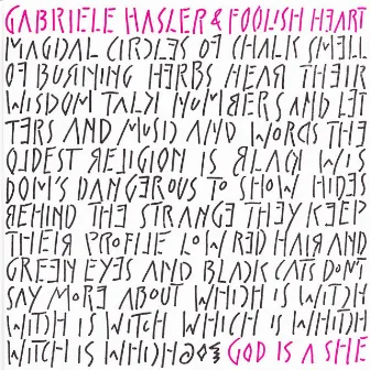 God Is a She (Gabriele Hasler & Foolish Heart) by Gabriele Hasler