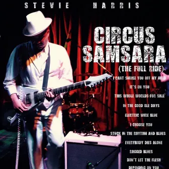 Circus Samsara (The Full Ride) by Stevie Harris