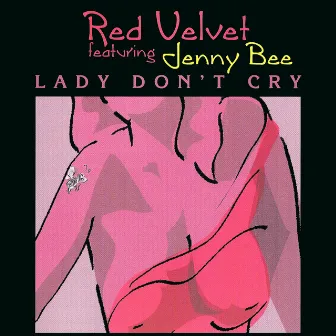 Lady Don’t Cry by Red Velvet