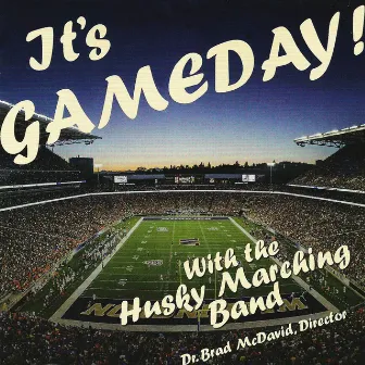 It's Gameday! by University of Washington Husky Marching Band